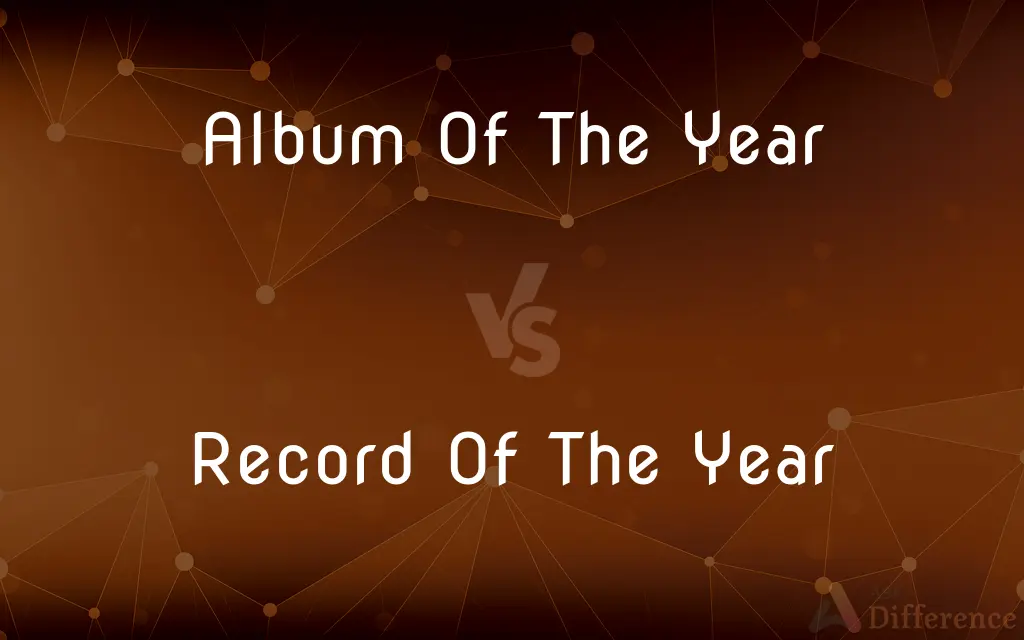 Album Of The Year vs. Record Of The Year — What's the Difference?