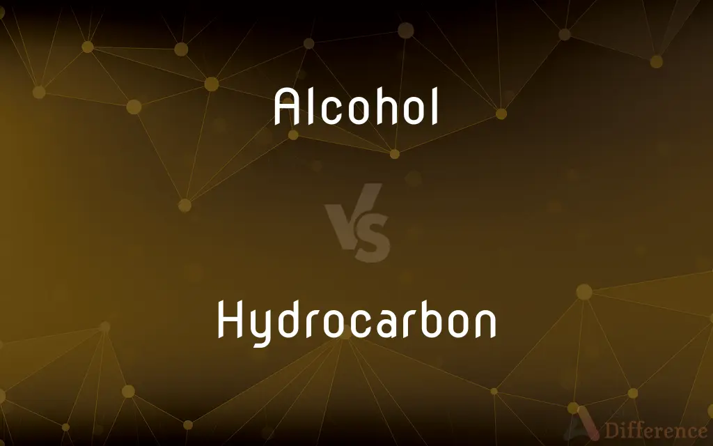 Alcohol vs. Hydrocarbon — What's the Difference?