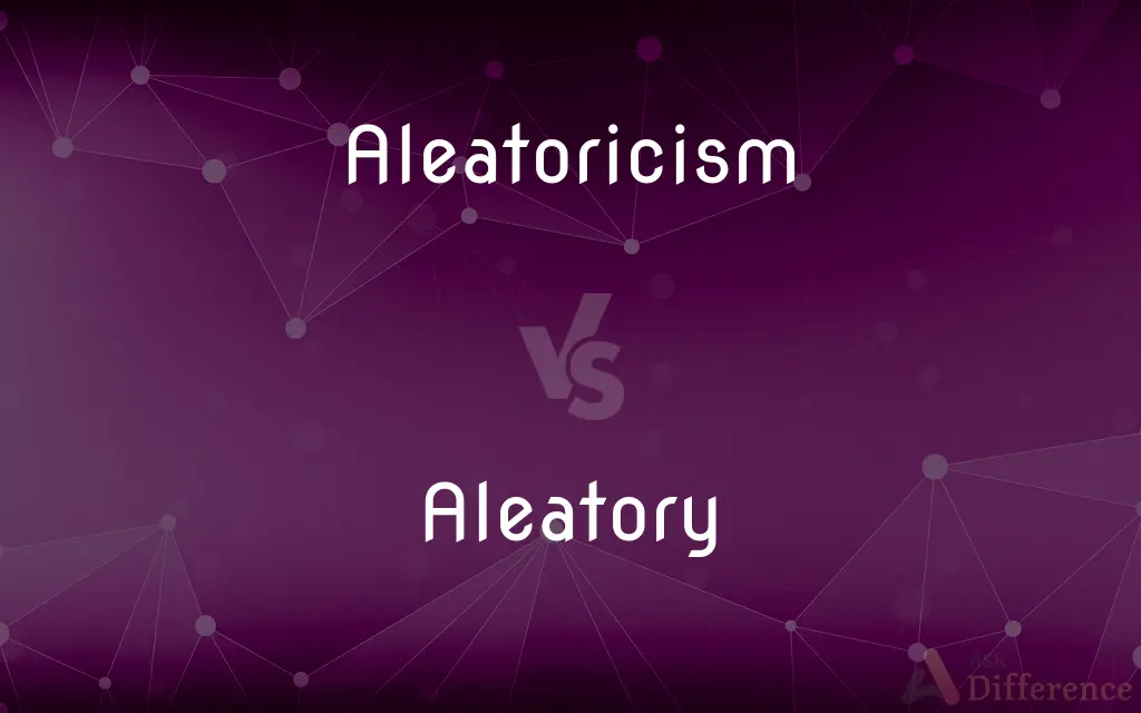 Aleatoricism vs. Aleatory — What's the Difference?