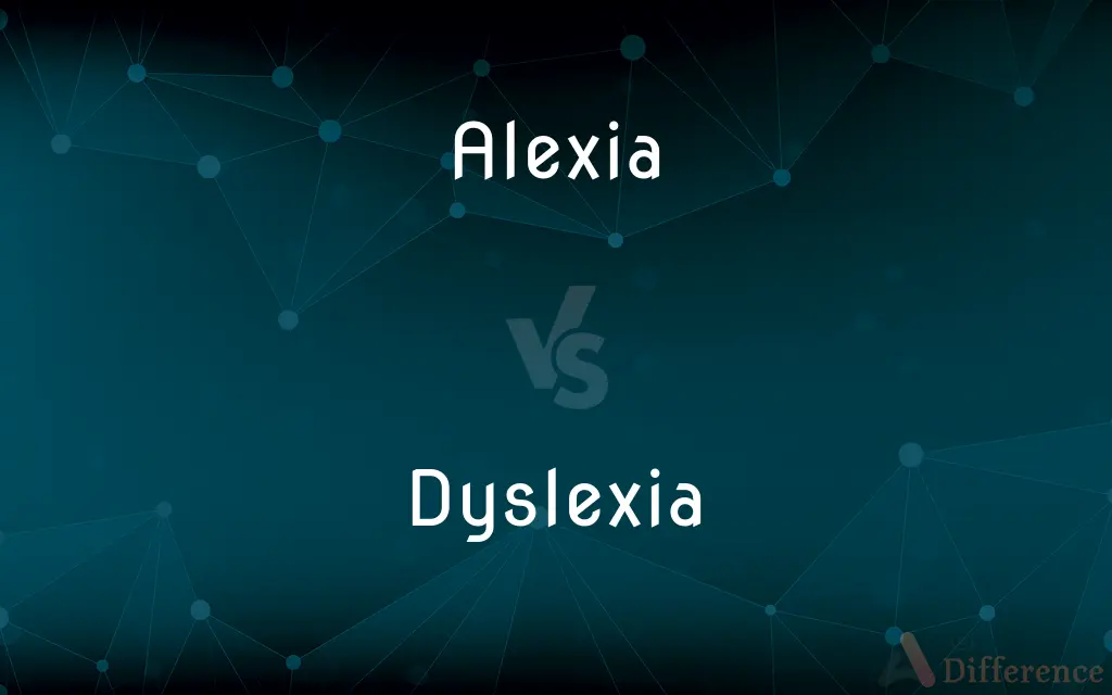 Alexia vs. Dyslexia — What's the Difference?