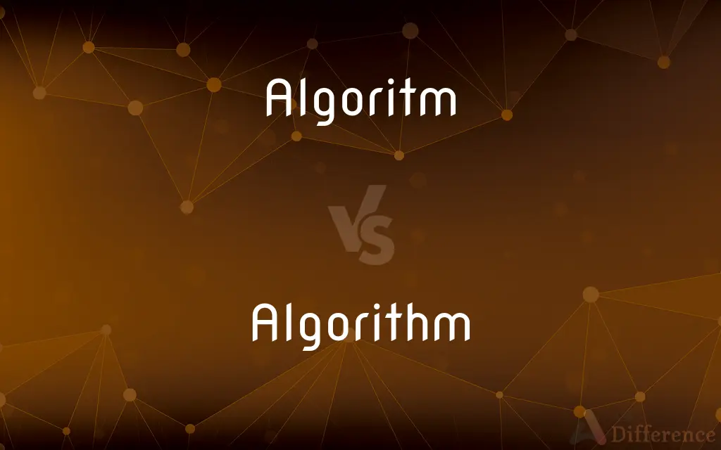 Algoritm vs. Algorithm — Which is Correct Spelling?