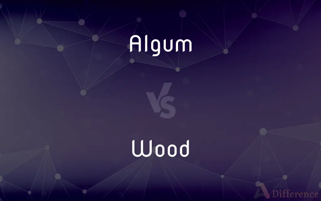Algum vs. Wood — What's the Difference?