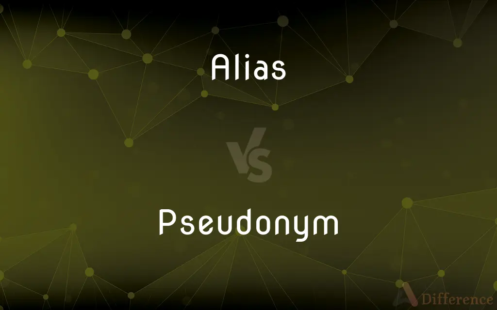 Alias vs. Pseudonym — What's the Difference?