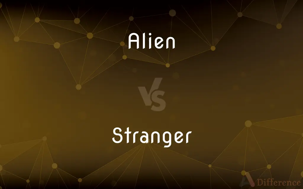 Alien vs. Stranger — What's the Difference?