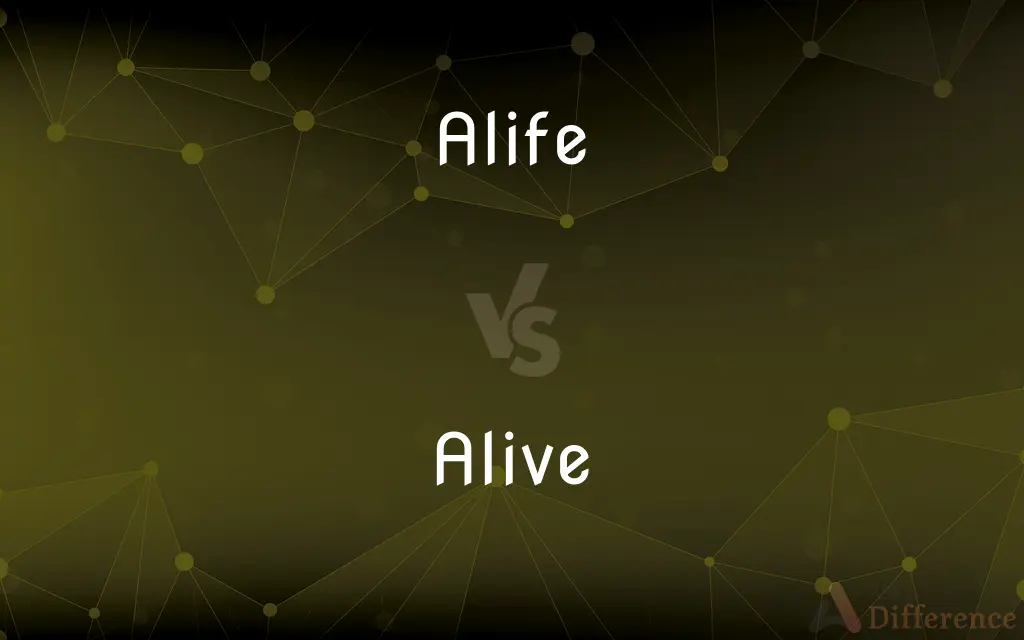 Alife vs. Alive — Which is Correct Spelling?