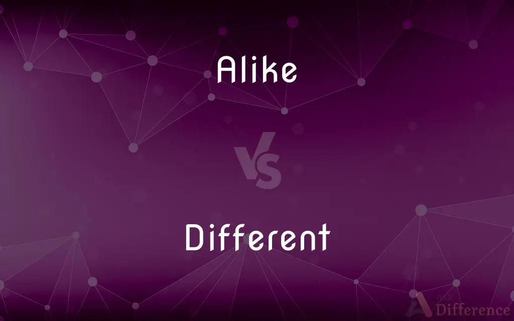 Alike vs. Different — What's the Difference?