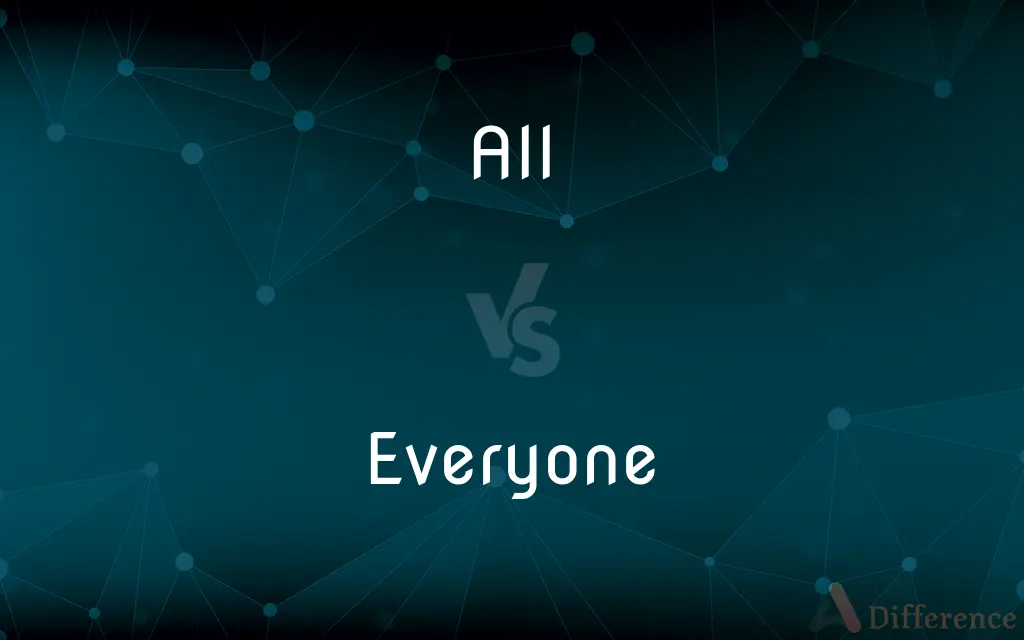 All vs. Everyone — What's the Difference?