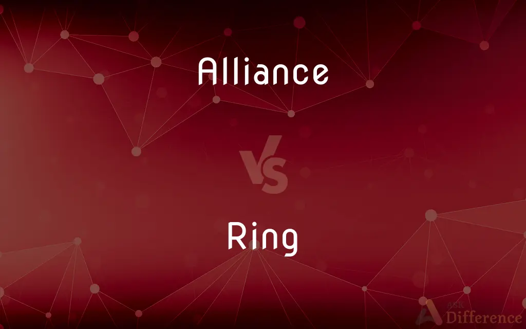 Alliance vs. Ring — What's the Difference?