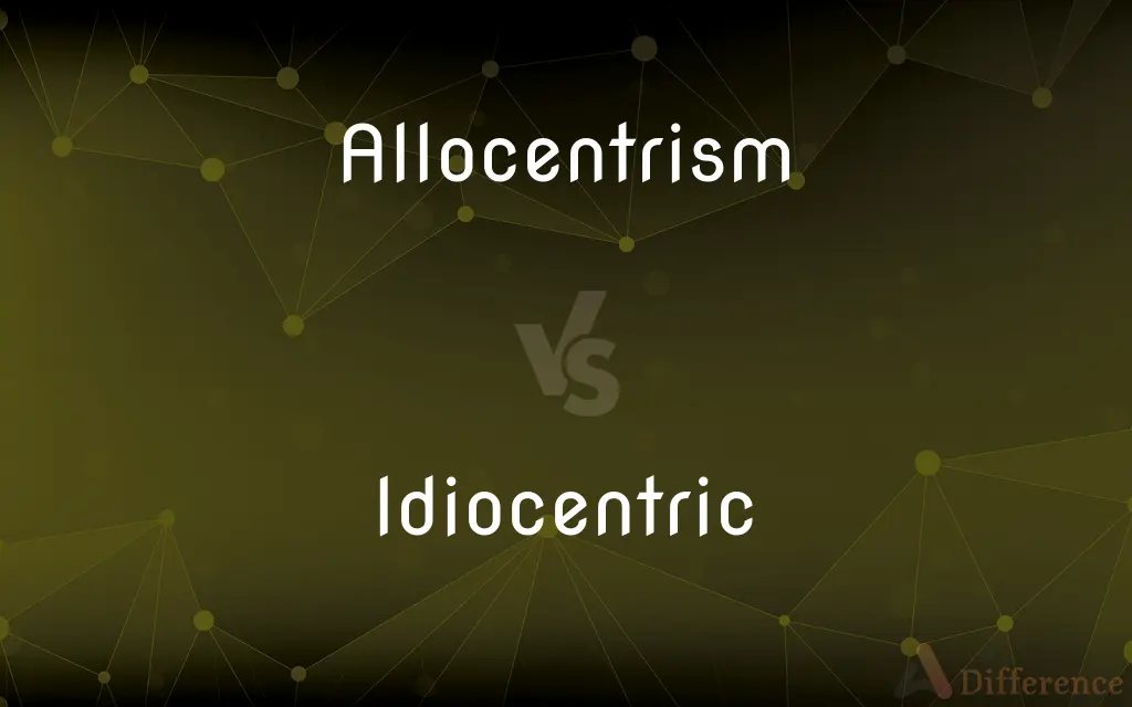 Allocentrism vs. Idiocentric — What's the Difference?