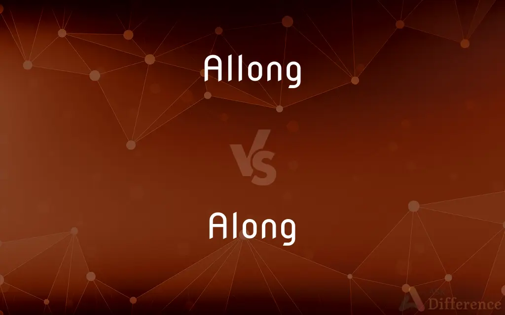 Allong vs. Along — Which is Correct Spelling?