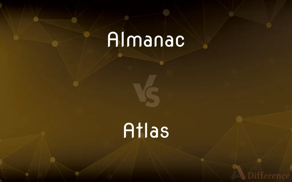 Almanac vs. Atlas — What's the Difference?