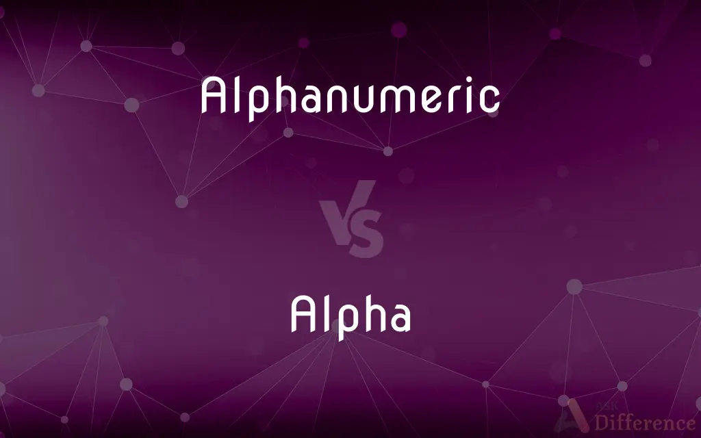 Alphanumeric vs. Alpha — What's the Difference?