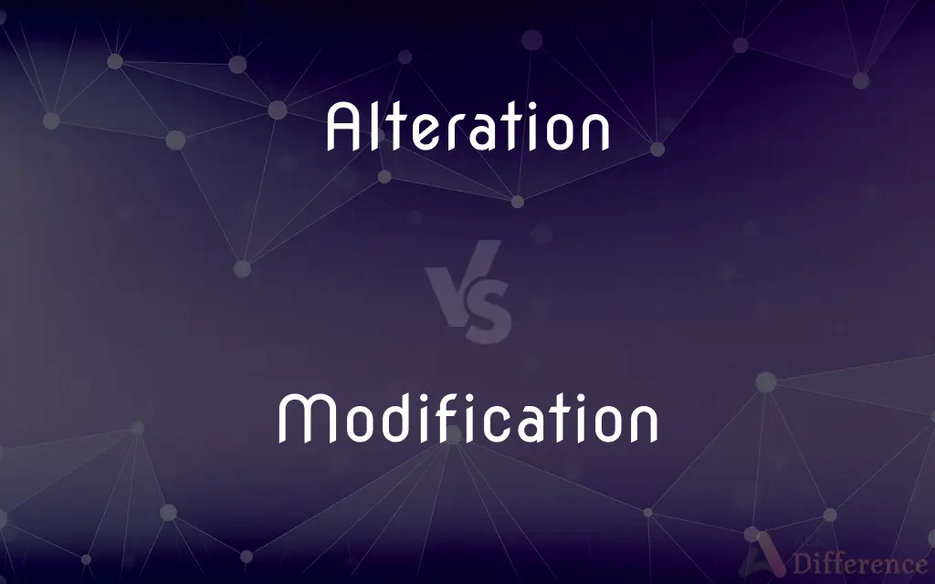 Alteration vs. Modification — What's the Difference?