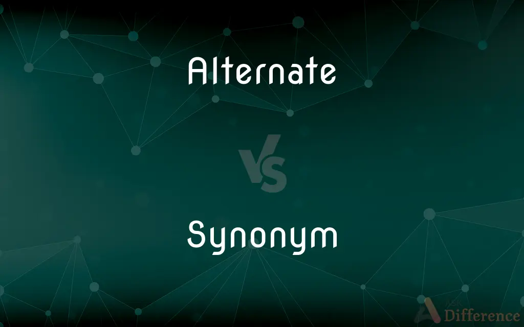 Alternate vs. Synonym — What's the Difference?