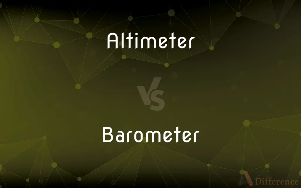 Altimeter vs. Barometer — What's the Difference?