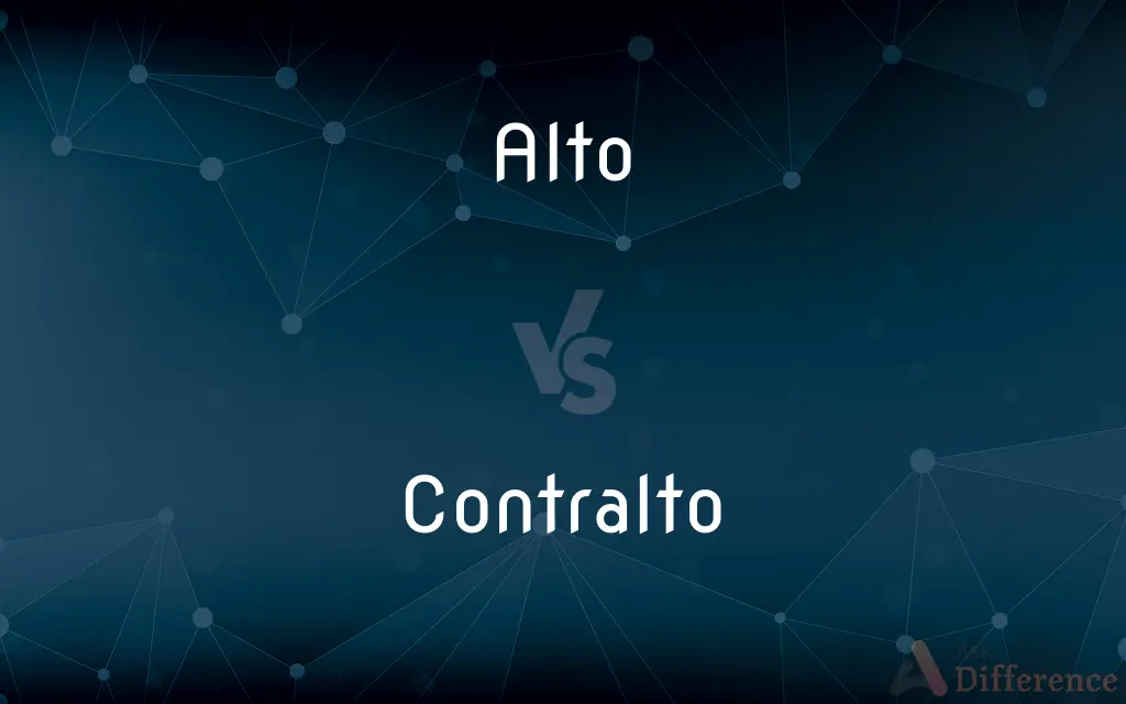 Alto vs. Contralto — What's the Difference?
