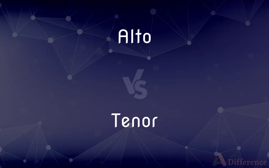Alto vs. Tenor — What's the Difference?
