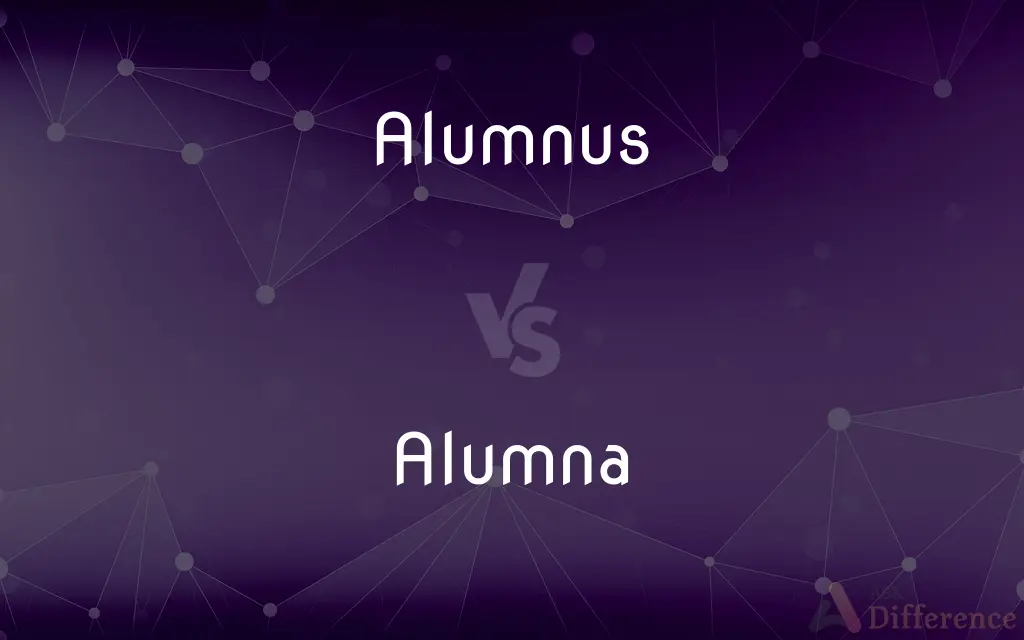 Alumnus vs. Alumna — What's the Difference?