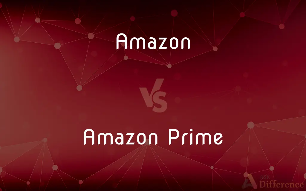 Amazon vs. Amazon Prime — What's the Difference?