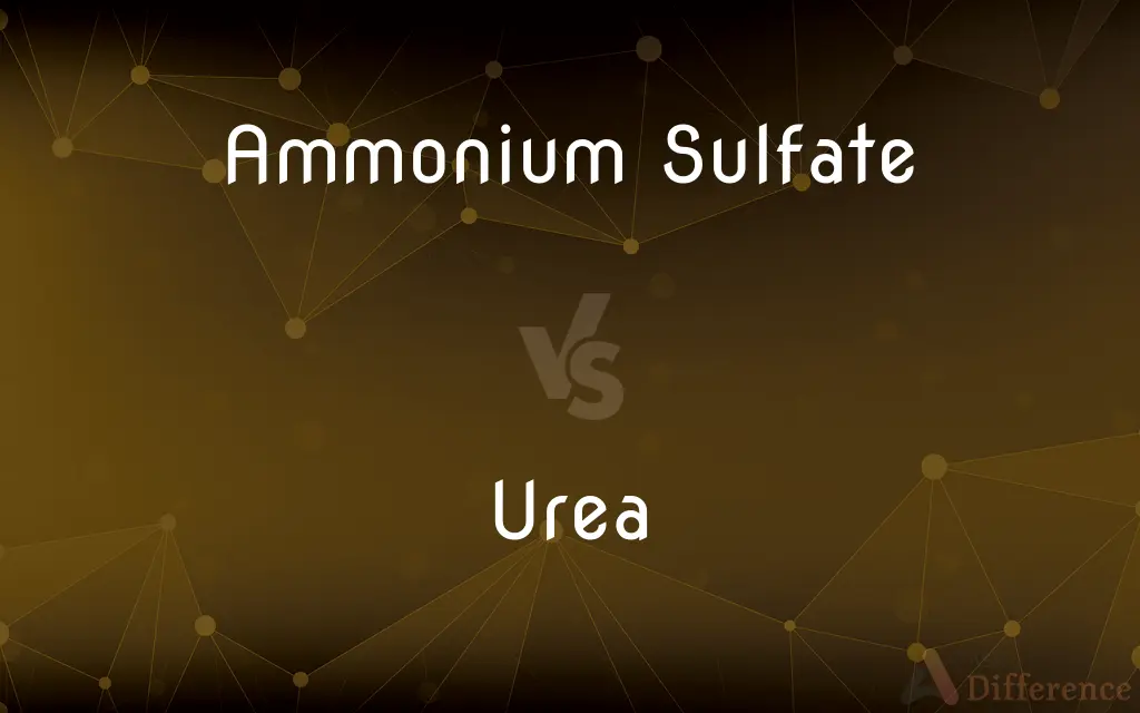 Ammonium Sulfate vs. Urea — What's the Difference?