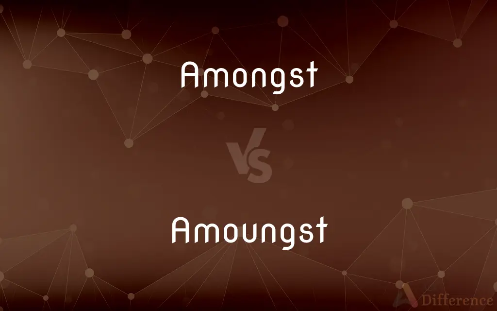 Amongst vs. Amoungst — Which is Correct Spelling?
