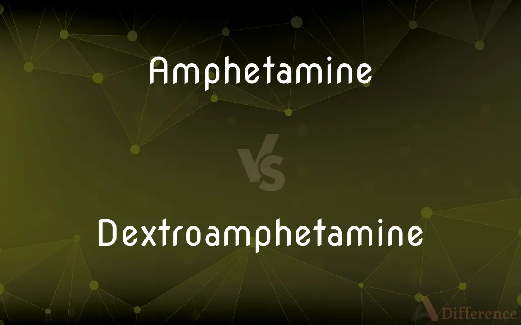 Amphetamine vs. Dextroamphetamine — What's the Difference?