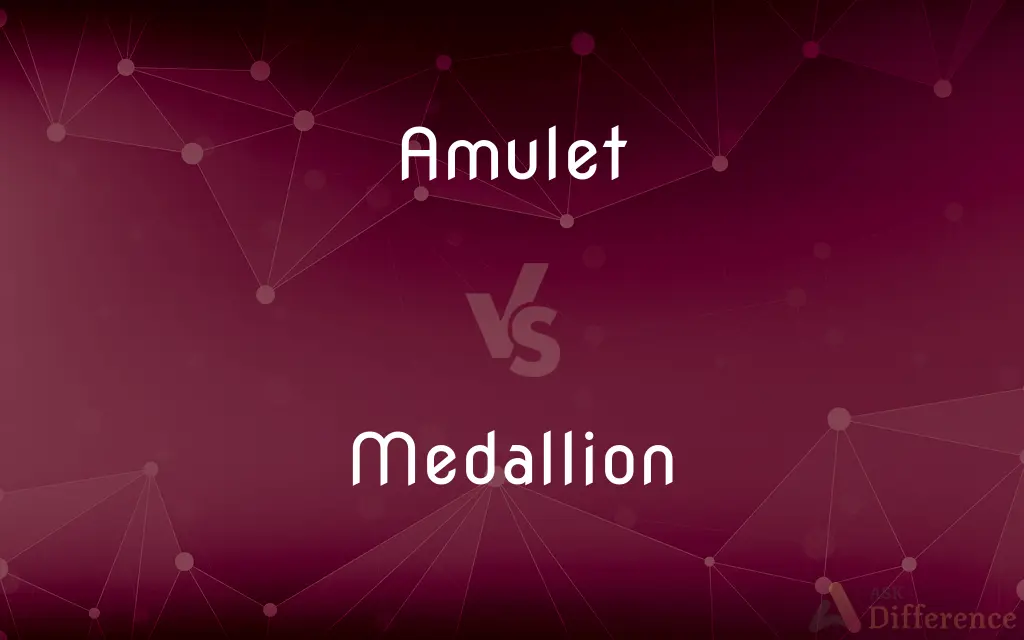 Amulet vs. Medallion — What's the Difference?