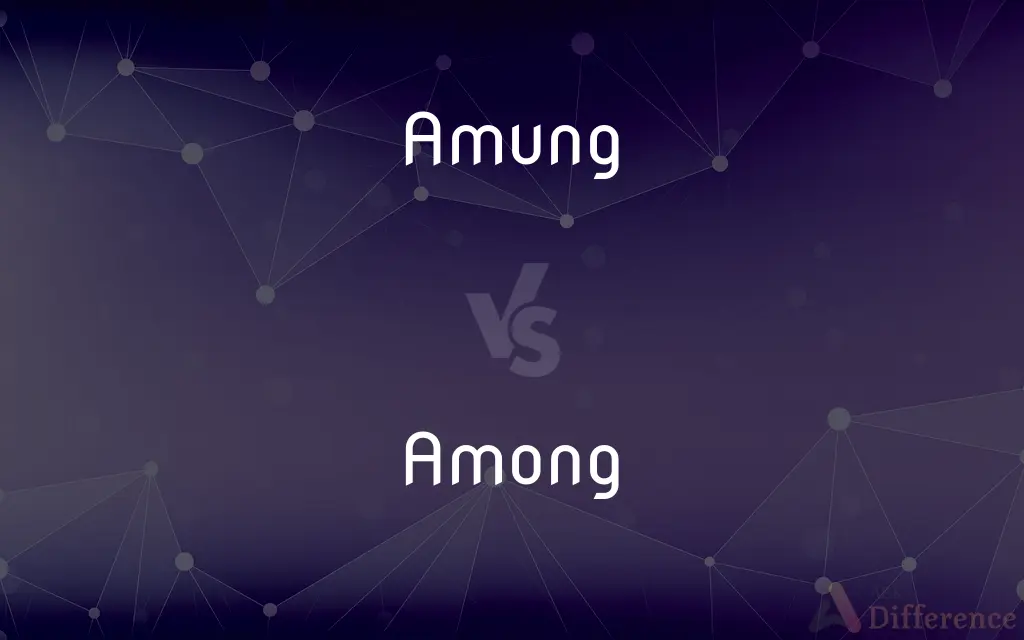 Amung vs. Among — Which is Correct Spelling?