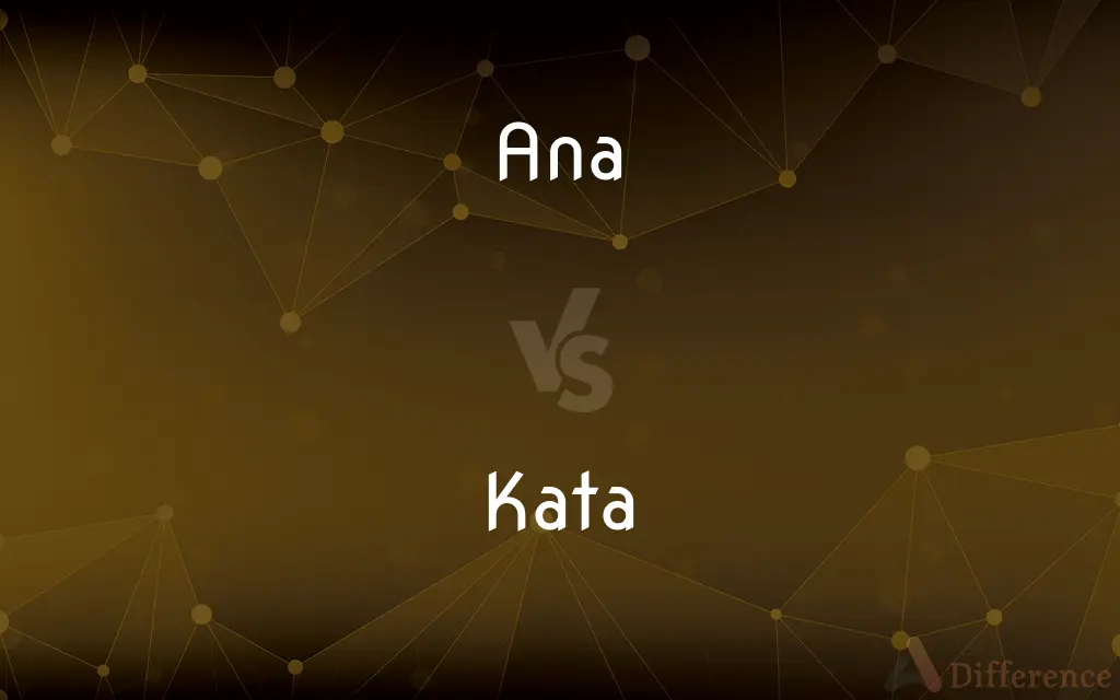 Ana vs. Kata — What's the Difference?