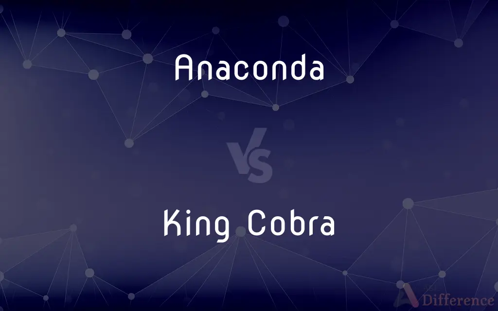 Anaconda vs. King Cobra — What's the Difference?