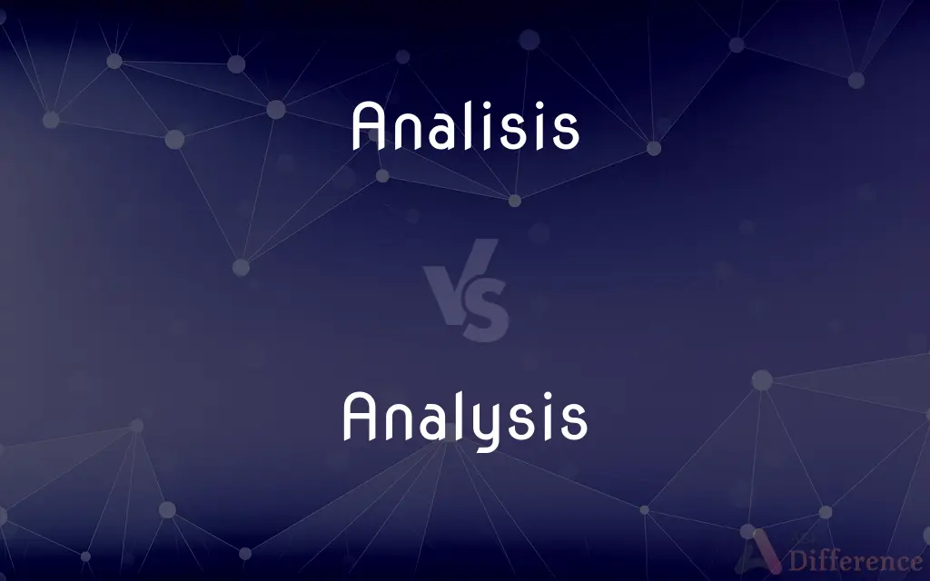 Analisis vs. Analysis — Which is Correct Spelling?