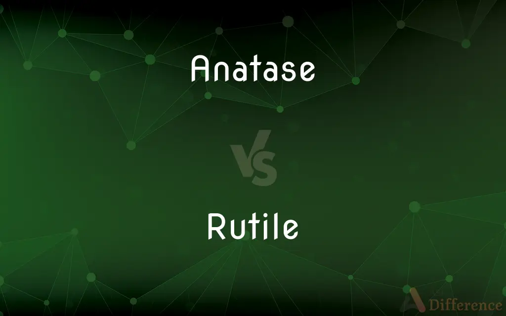 Anatase vs. Rutile — What's the Difference?