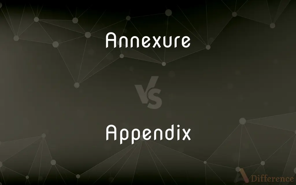 Annexure vs. Appendix — What's the Difference?