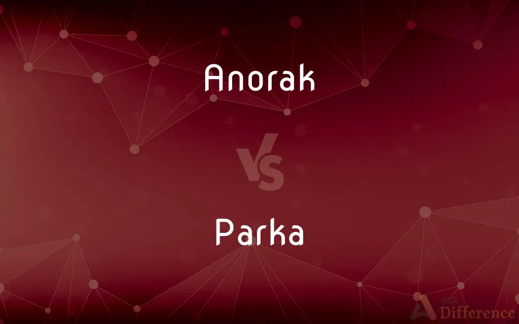 Anorak vs. Parka — What's the Difference?