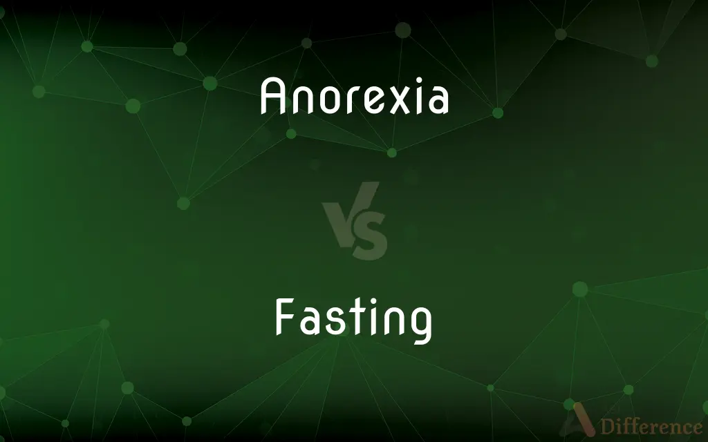 Anorexia vs. Fasting — What's the Difference?