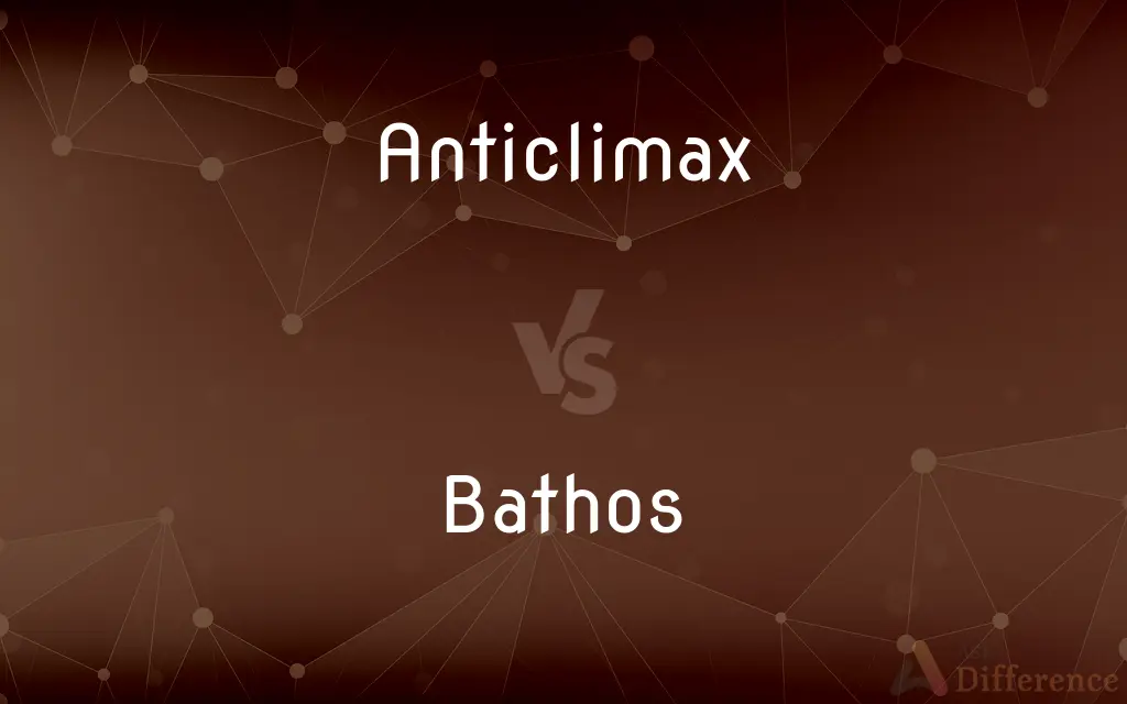 Anticlimax vs. Bathos — What's the Difference?