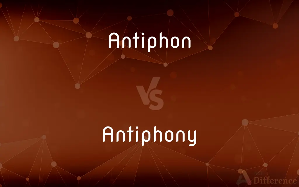 Antiphon vs. Antiphony — What's the Difference?