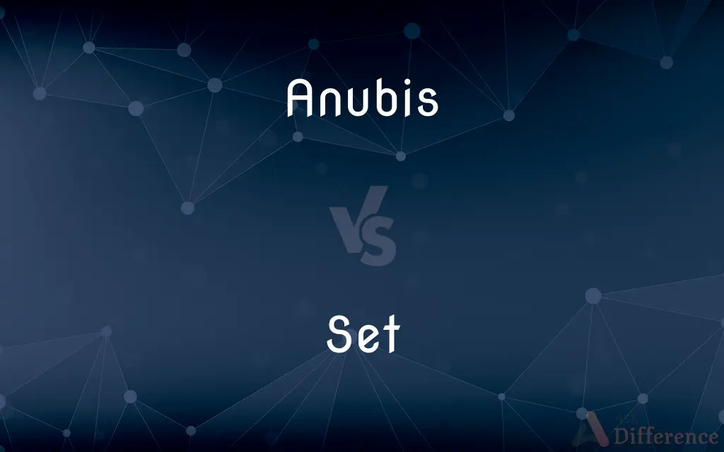 Anubis vs. Set — What's the Difference?