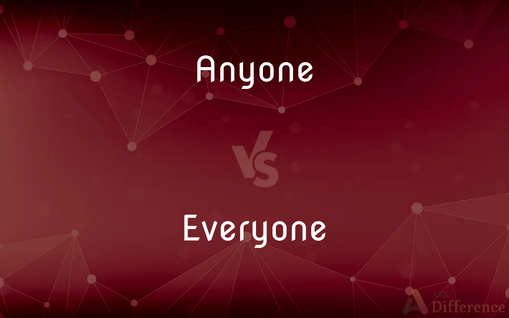Anyone vs. Everyone — What's the Difference?