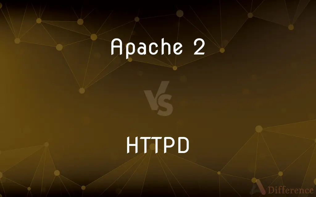 Apache 2 vs. HTTPD — What's the Difference?