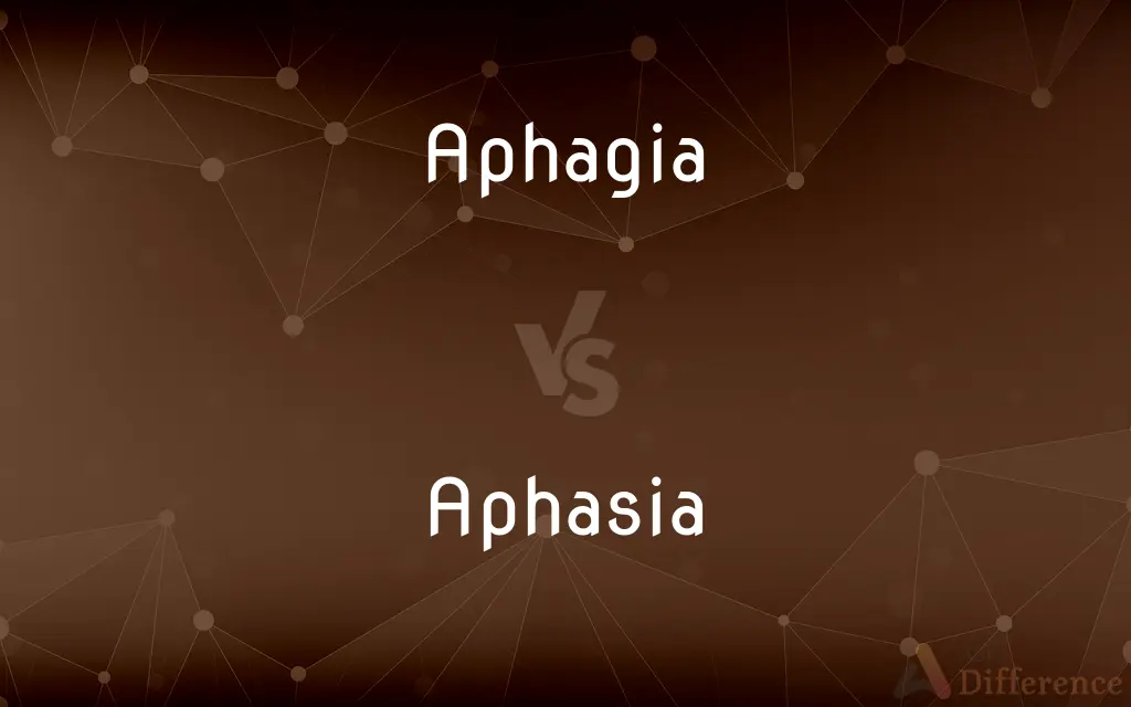 Aphagia vs. Aphasia — What's the Difference?
