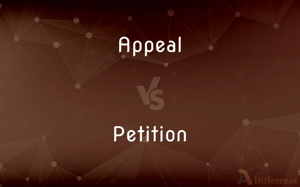 Appeal vs. Petition