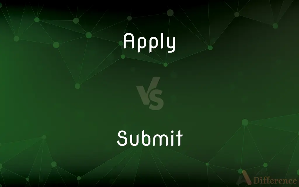 Apply vs. Submit — What's the Difference?