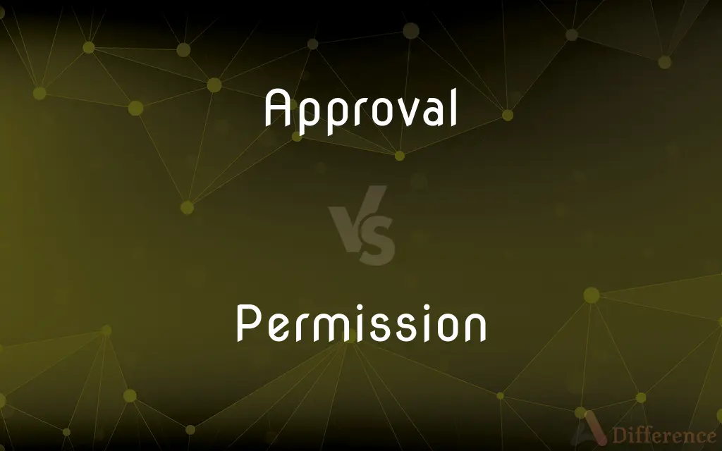 Approval vs. Permission — What's the Difference?