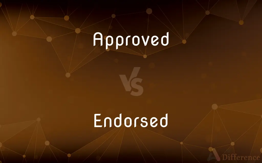 Approved vs. Endorsed — What's the Difference?