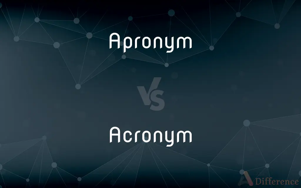 Apronym vs. Acronym — What's the Difference?