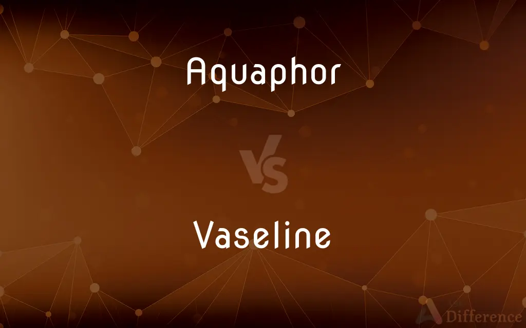 Aquaphor vs. Vaseline — What's the Difference?