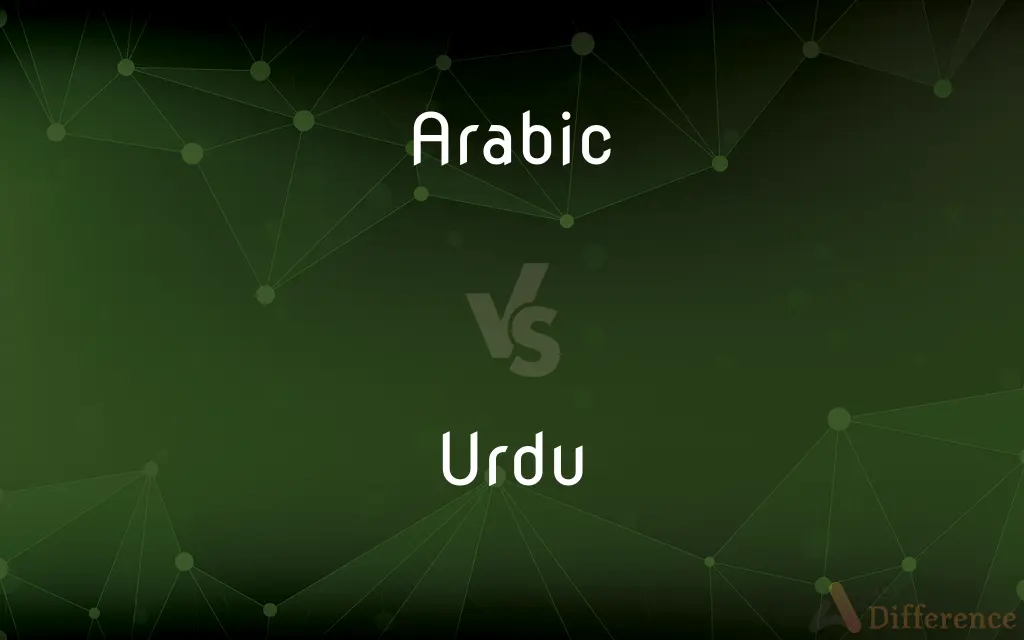 Arabic vs. Urdu — What's the Difference?