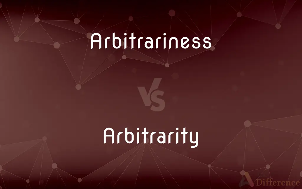 Arbitrariness vs. Arbitrarity — What's the Difference?
