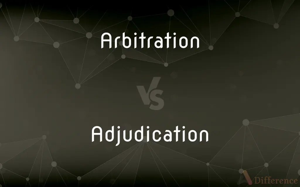 Arbitration vs. Adjudication — What's the Difference?
